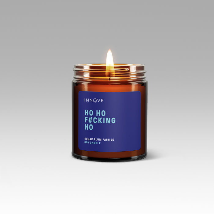 Ho Ho F#cking Ho Candle - Sugar Plum Fairies Fragrance