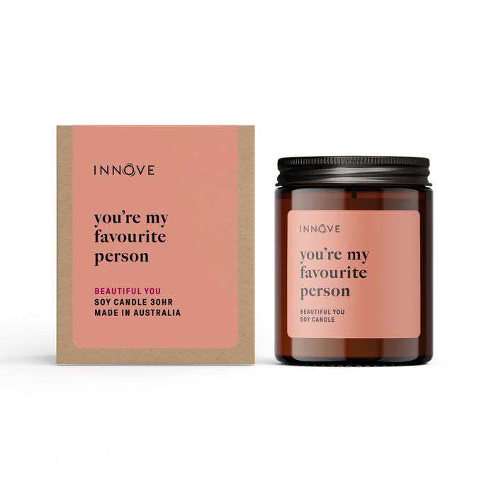 You're My Favourite Person Candle - Beautiful You Fragrance